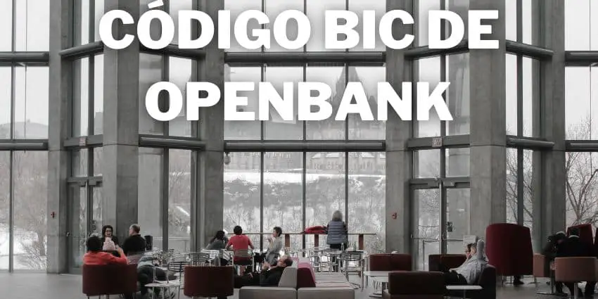 cuál es el código bic o swift de openbank en España